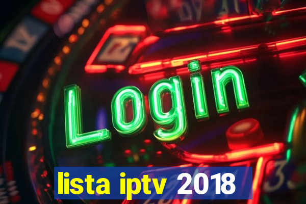 lista iptv 2018